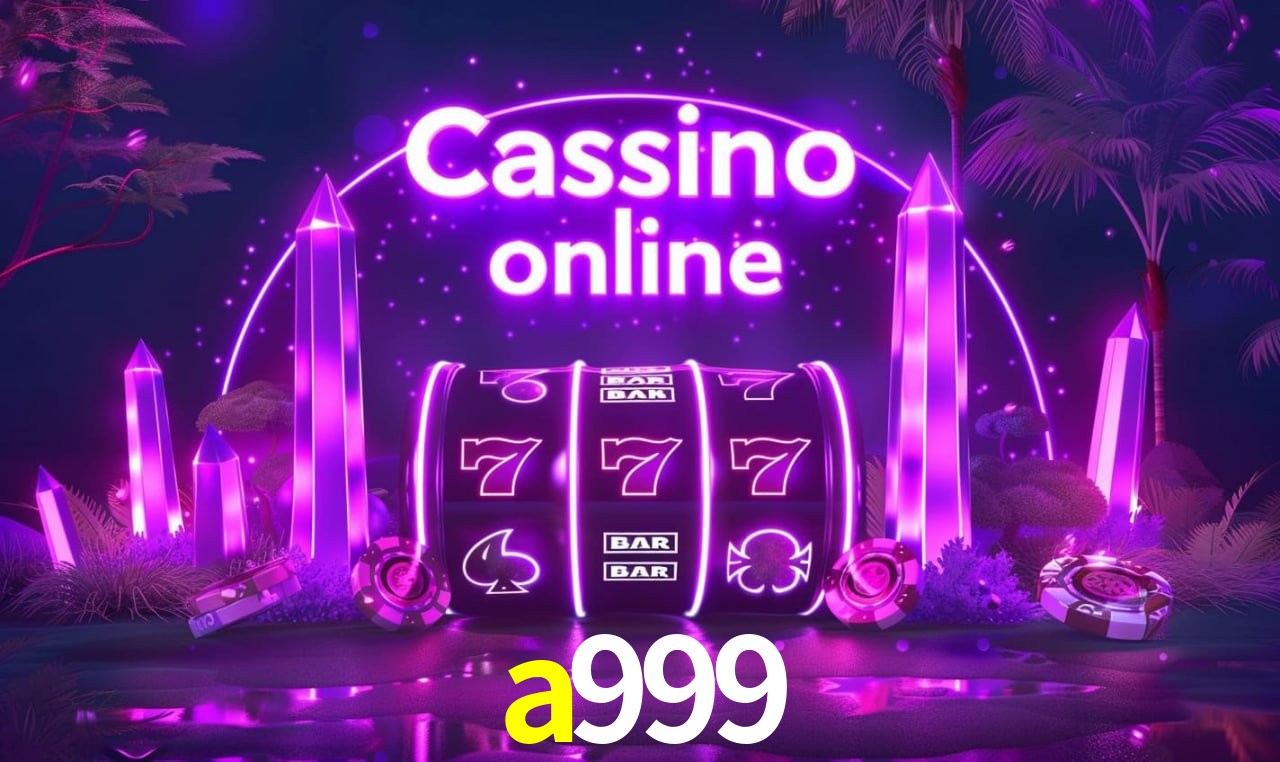 a999 - cassino ao vivo
